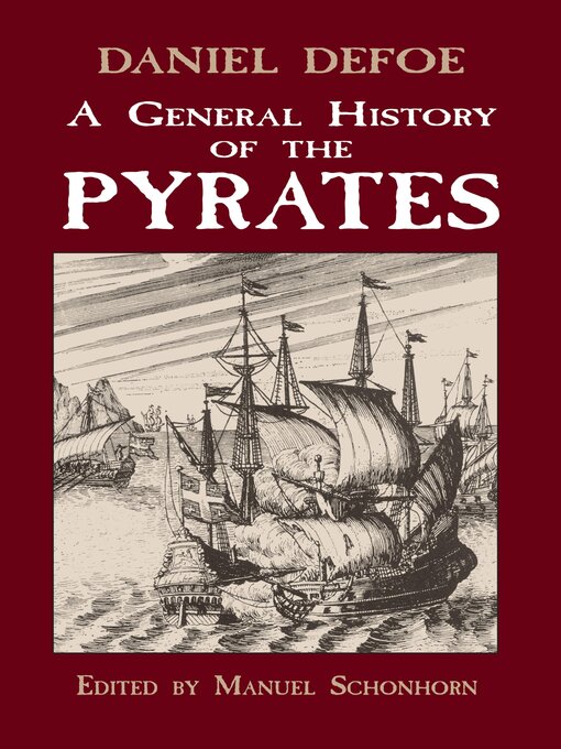 Title details for A General History of the Pyrates by Daniel Defoe - Available